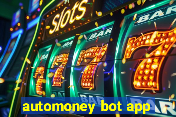 automoney bot app