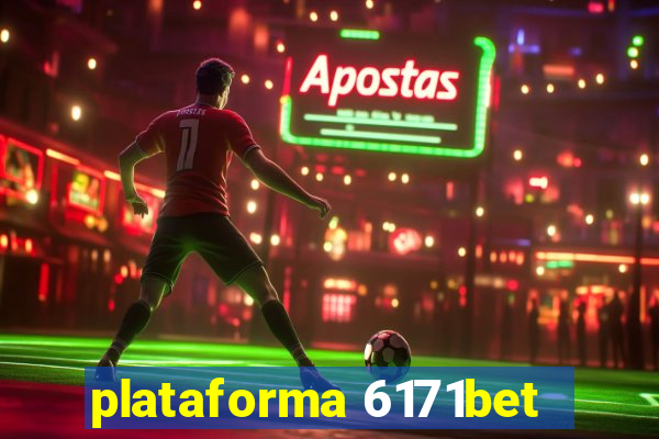 plataforma 6171bet