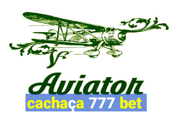 cachaça 777 bet