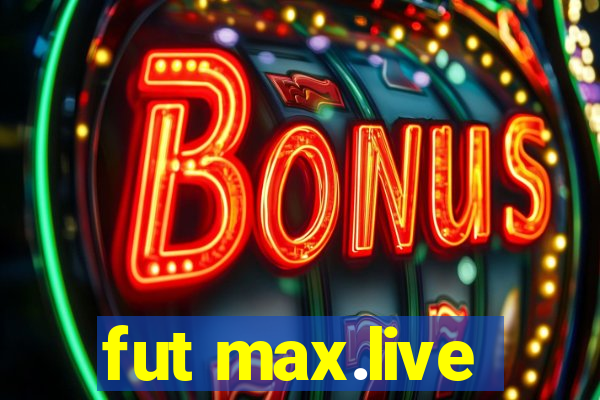 fut max.live