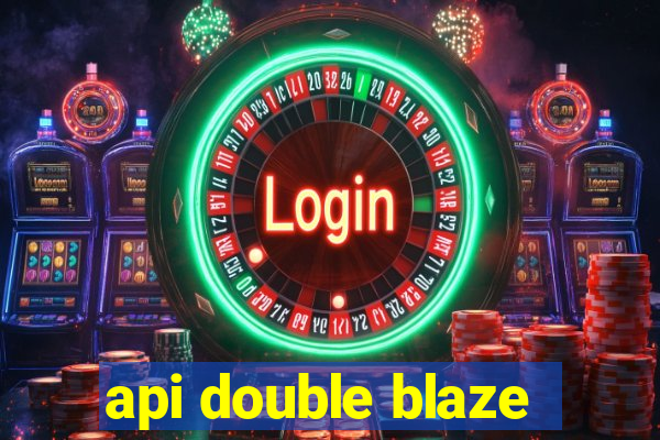 api double blaze