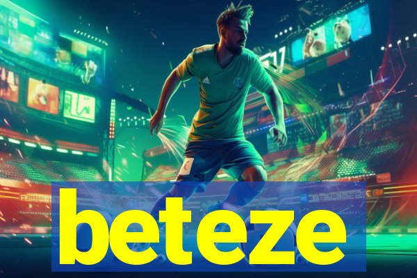 beteze