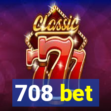 708 bet