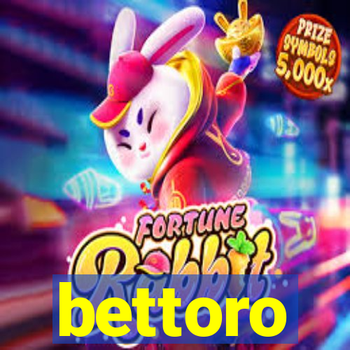 bettoro