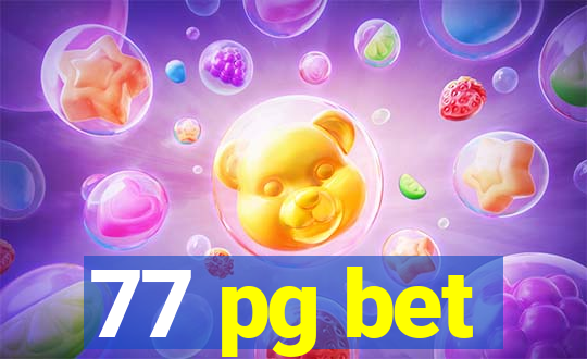 77 pg bet