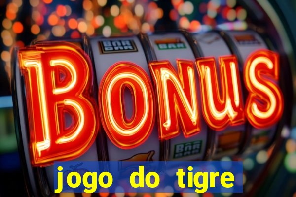 jogo do tigre minimo 5 reais