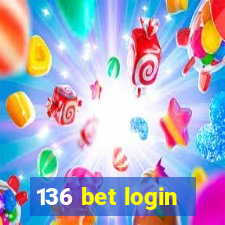 136 bet login