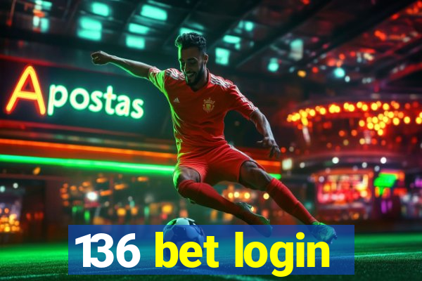 136 bet login