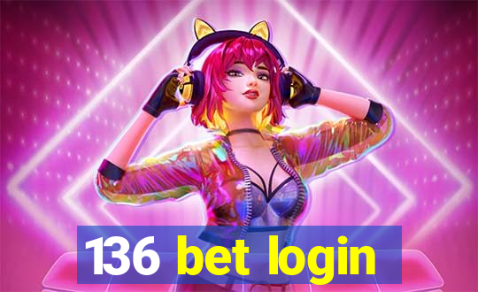 136 bet login