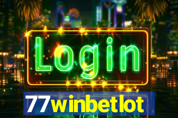 77winbetlot