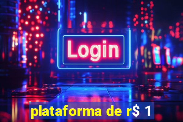 plataforma de r$ 1