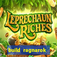 build ragnarok history reborn farm