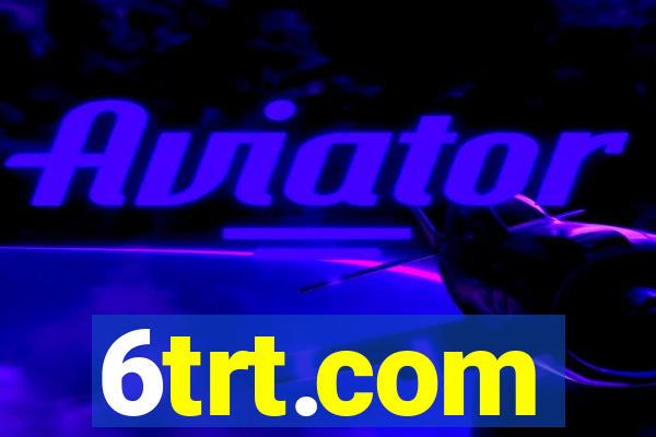 6trt.com