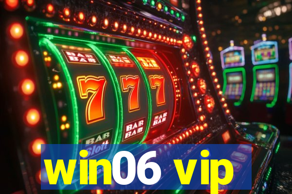 win06 vip