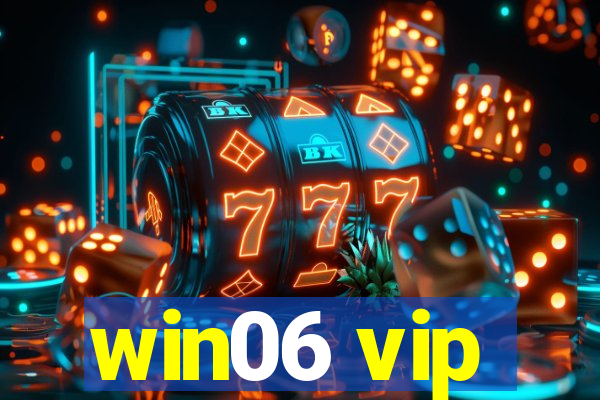 win06 vip