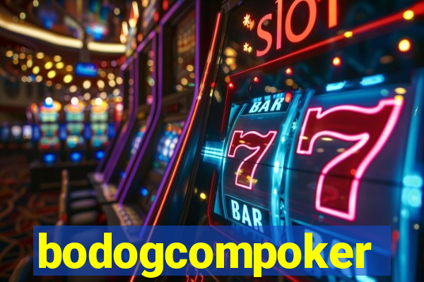 bodogcompoker