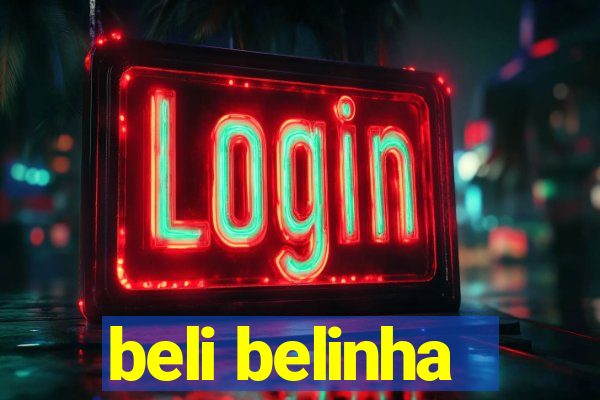 beli belinha