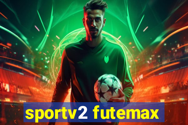 sportv2 futemax