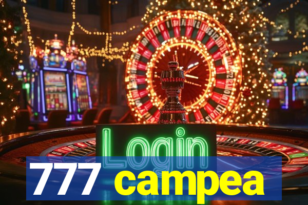 777 campea