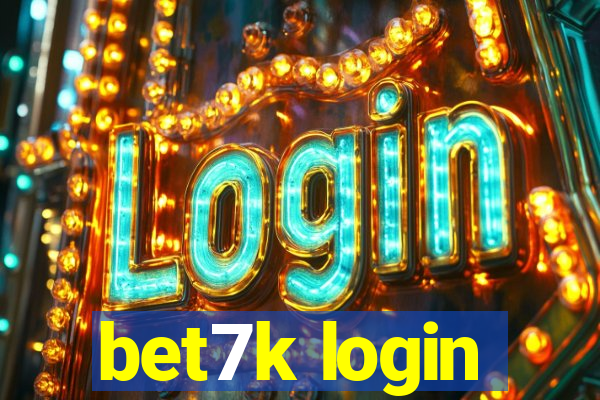 bet7k login