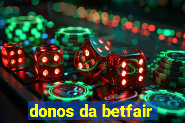 donos da betfair