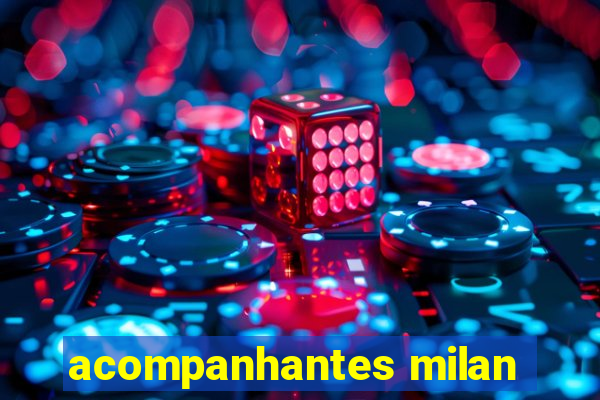 acompanhantes milan