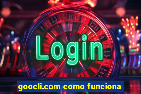 goocli.com como funciona