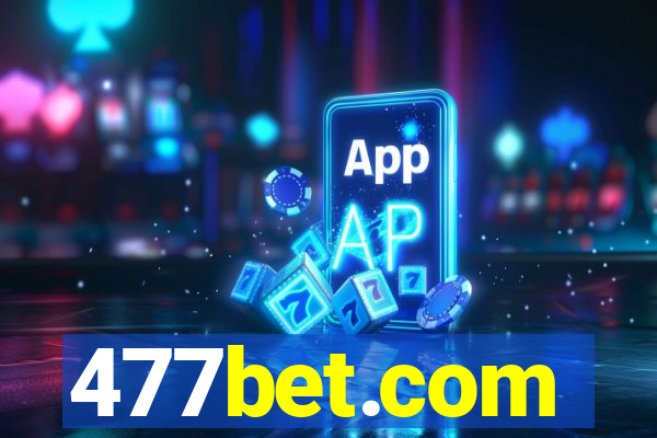 477bet.com