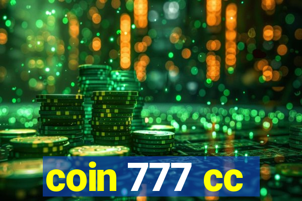 coin 777 cc