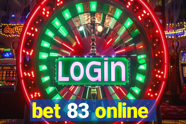 bet 83 online