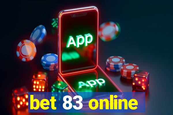 bet 83 online