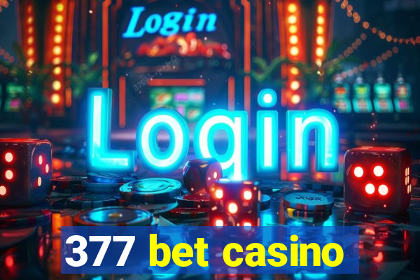 377 bet casino