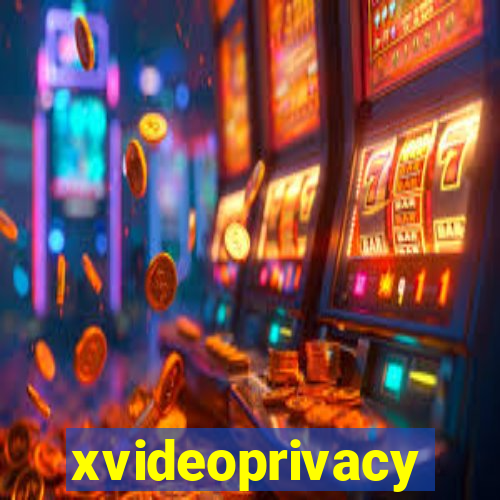 xvideoprivacy