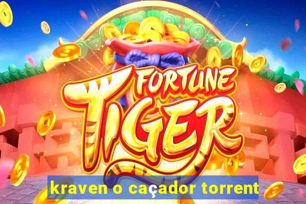 kraven o caçador torrent