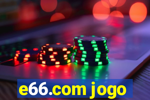 e66.com jogo