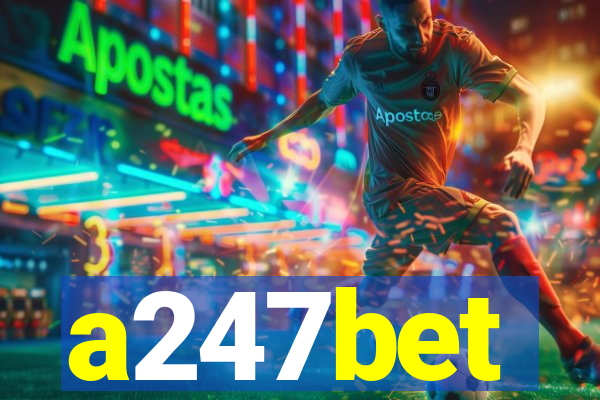 a247bet