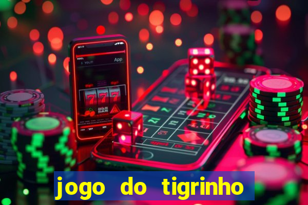 jogo do tigrinho plataforma de r$ 5