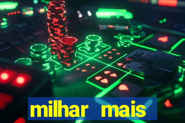 milhar mais atrasada na federal