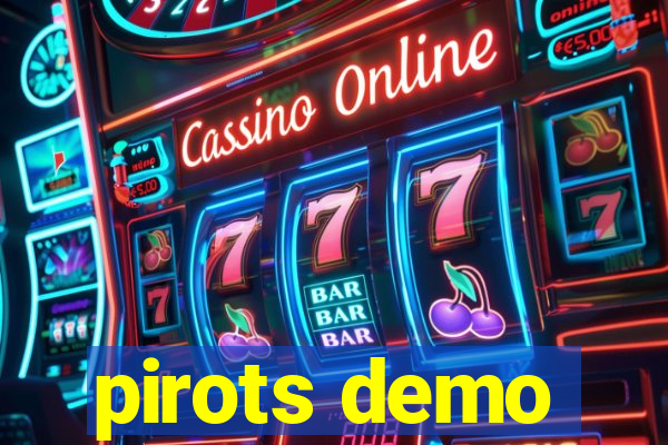 pirots demo