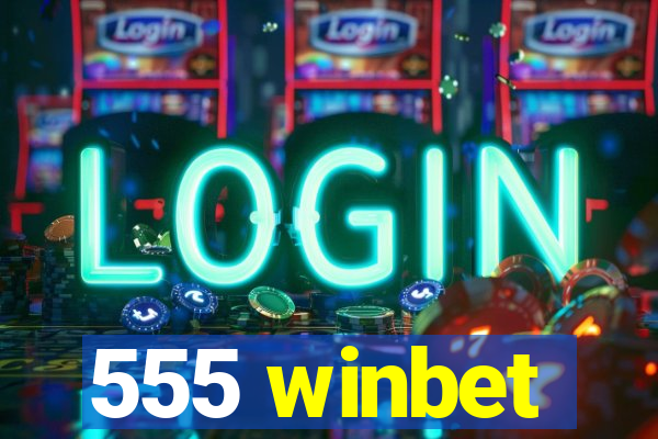 555 winbet