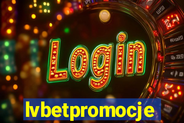 lvbetpromocje