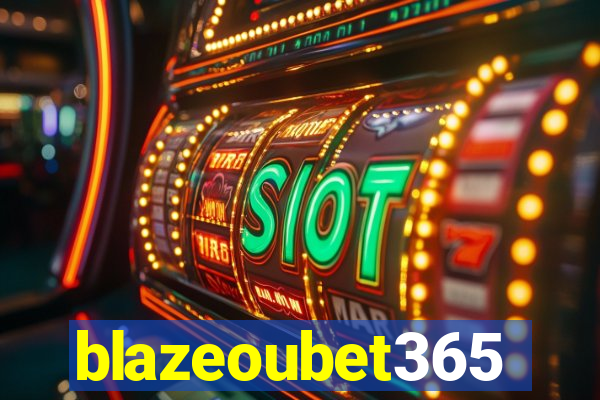 blazeoubet365