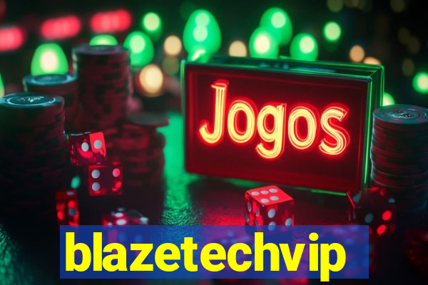 blazetechvip