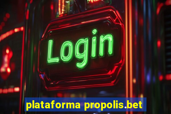 plataforma propolis.bet