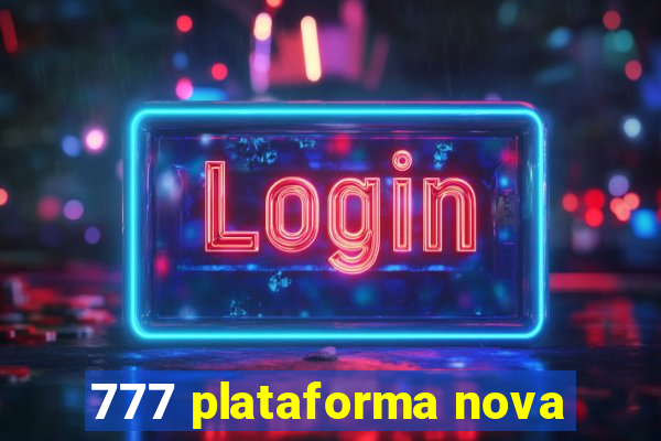 777 plataforma nova