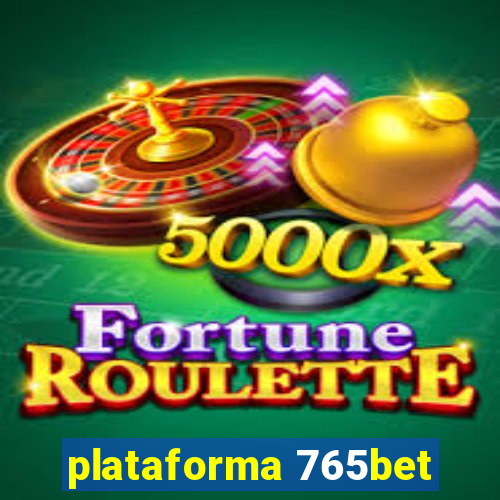 plataforma 765bet