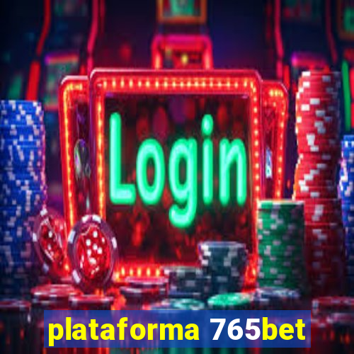 plataforma 765bet