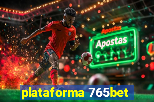 plataforma 765bet