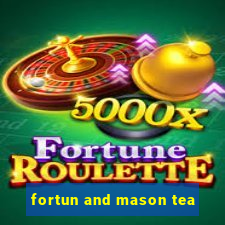 fortun and mason tea