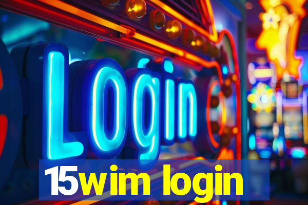 15wim login